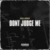 Don't Judge Me - Single album lyrics, reviews, download