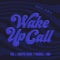 Wake Up Call (feat. Trippie Redd, Tobi & P Money) [Yoshi Remix] - Single