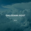 Ohlodana Kost - Single, 2020