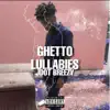 Ghetto Lullabies album lyrics, reviews, download