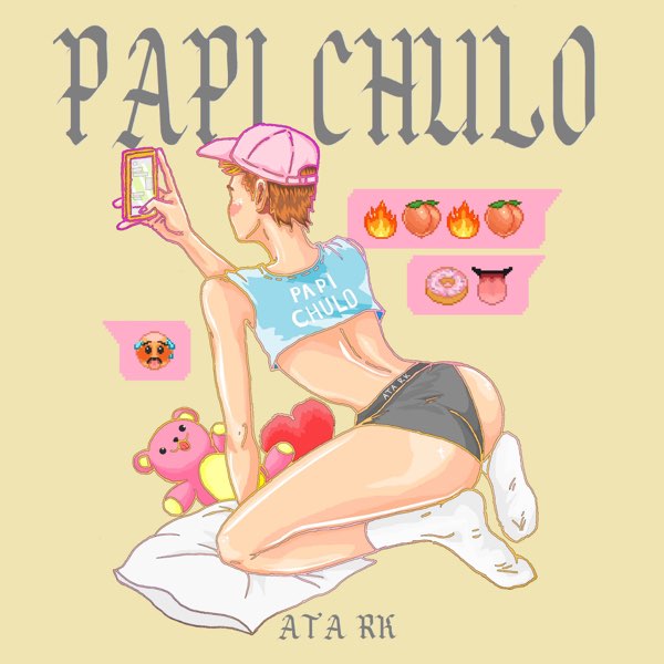 Papi Chulo (feat. Br1Lu0) - Single de Ata RK en Apple Music