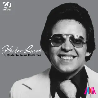 Album herunterladen Hector Lavoe - El Cantante De Los Cantantes