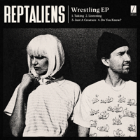 Reptaliens - Wrestling - EP artwork