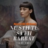 Nu Stii Tu Sa Fii Barbat (Nesco & NA-NO Remix) - Single