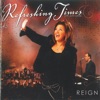 Refreshing Times: Reign (feat. Joni Lamb) [Live]