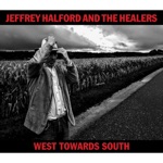 Jeffrey Halford and The Healers - Ballad of Ambrose and Cyrus