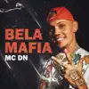 Bela Mafia - Single album lyrics, reviews, download