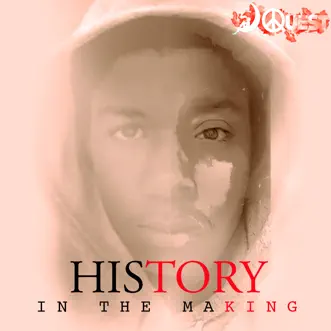 History in the Making by J-Quest album reviews, ratings, credits