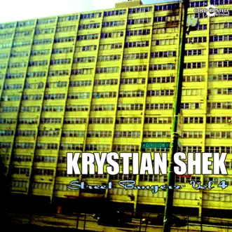 Street Bangerz Volume 4 by Krystian Shek album reviews, ratings, credits