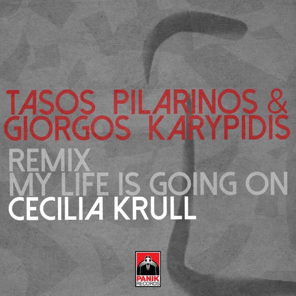 Cecilia Krull - My Life Is Going On (Tasos Pilarinos & Giorgos Karypidis Remix - Extended Version)