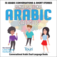 Touri Language Learning - Conversational Arabic Dialogues: 50 Arabic Conversations and Short Stories: Conversational Arabic Dual Language Books (Unabridged) artwork