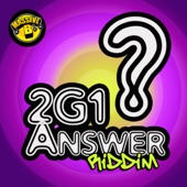 Massive B Presents: 2G1 Answer Riddim artwork