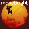monobright