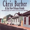 Chris Barber & His New Orleans Friends