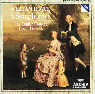 William Boyce: 8 Symphonies by The English Concert & Trevor Pinnock album reviews, ratings, credits