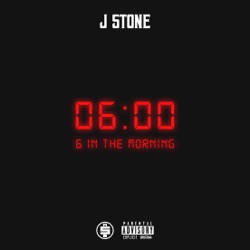 J. Stone - 6 in the Morning