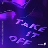 Take It Off - Single