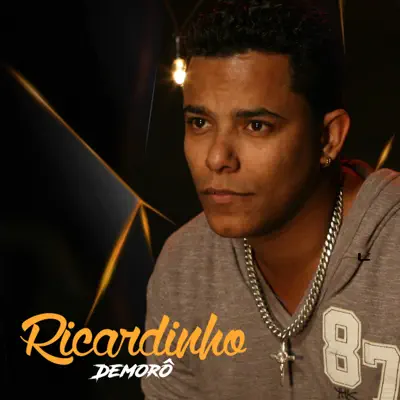 Demorô - Single - Ricardinho