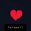 Farewell - Single album lyrics, reviews, download