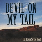 Hot Texas Swing Band - Devil on My Tail