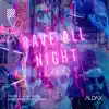 Stream & download Rave All Night (Remixes) - Single