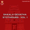 Sakala Devatha Stothrams, Vol. 1