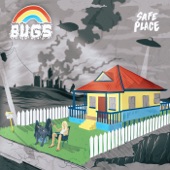 Bugs - Safe Place