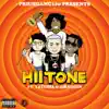 Stream & download Hii Tone (feat. Yatchel & 24kgoldn) - Single