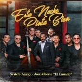 Septeto Acarey & Jose Alberto "El Canario" - Esta Noche Pinta Bien