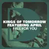 Fall For You (feat. April) [Radio Edit] - Single album lyrics, reviews, download
