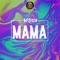 Mama - Mayorkun lyrics