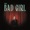 Daya - Bad Girl