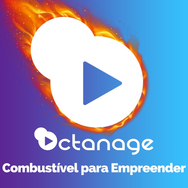 Octanage • O MAIOR Podcast de Mentalidade Empreendedora Octanage • O MAIOR Podcast de Mentalidade Empreendedora
