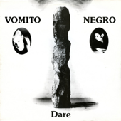 Dare - EP - Vomito Negro