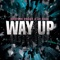 Way Up (feat. Nu Tone) - Brother Qwame lyrics