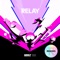 Relay : Remixes - Single