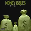 Money Issues - Single album lyrics, reviews, download