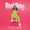 Bad Boy Crazy (feat. Nyanda) - Single album lyrics, reviews, download