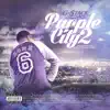 Purple City 2 album lyrics, reviews, download