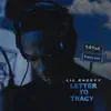 Letter To Tracy - Single album lyrics, reviews, download