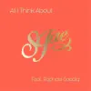 Stream & download All I Think About (feat. Raphael Saadiq) - Single