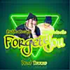 Forget You (feat. Buddha Oceans) - Single album lyrics, reviews, download