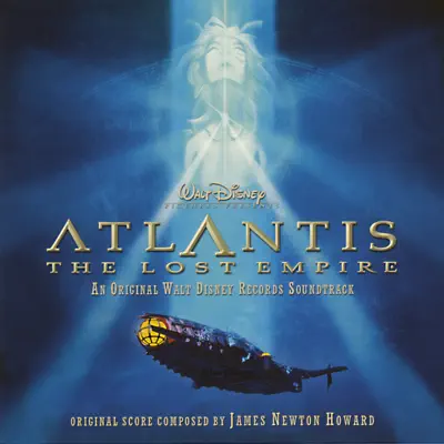 Atlantis: The Lost Empire (Original Motion Picture Soundtrack/Japanese Version) - James Newton Howard