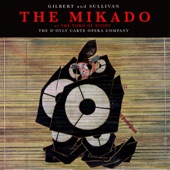 Gilbert & Sullivan: The Mikado or The Town o Titipu "Complete Opera" (Stereo Remaster) artwork