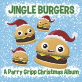 Jingle Burgers - A Parry Gripp Christmas Album artwork