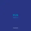 Stream & download Run (Remixes) - Single