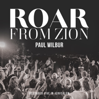 Paul Wilbur - Roar from Zion (Live) artwork