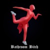 Bathroom Bitch - Single