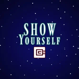 Show Yourself by CG5 song reviws