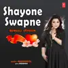 Shayone Swapne Bengali Version - Single album lyrics, reviews, download